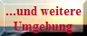 ...und weitere
Umgebung